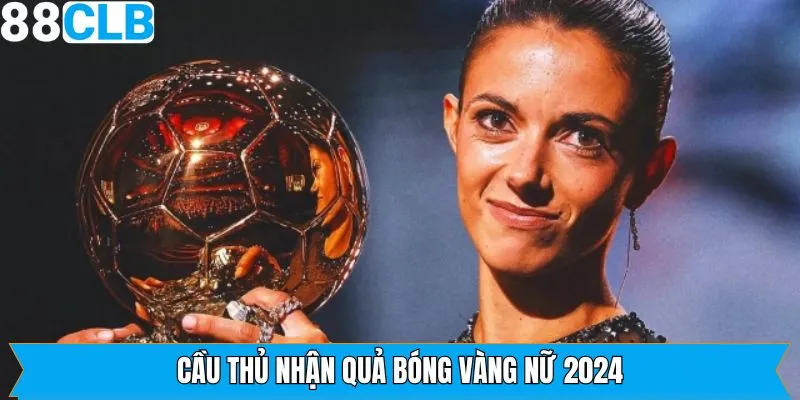Hành trình nhận giải Quả bóng vàng nữ của Bonmatí 