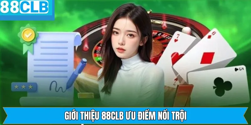 Minh chứng cho sự uy tín đặc biệt của 88CLB