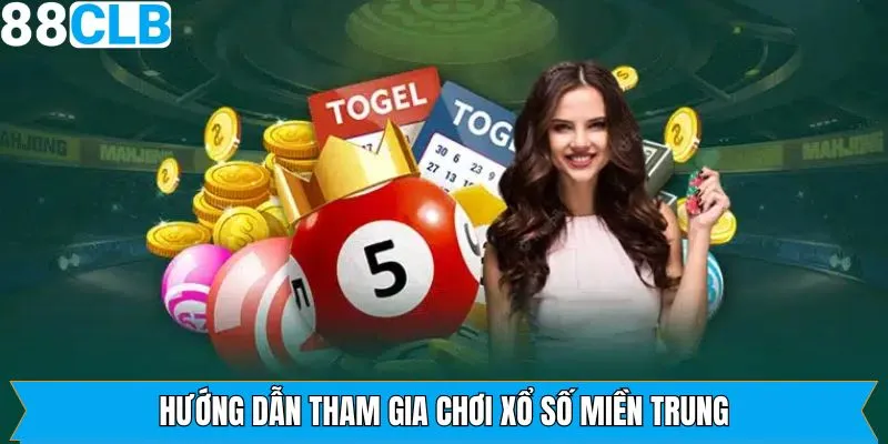 Chi tiết cách thức tham gia cá cược lô đề miền Trung