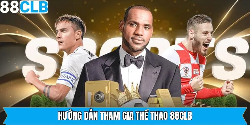 Các bước tham gia cược thể thao tại thương hiệu