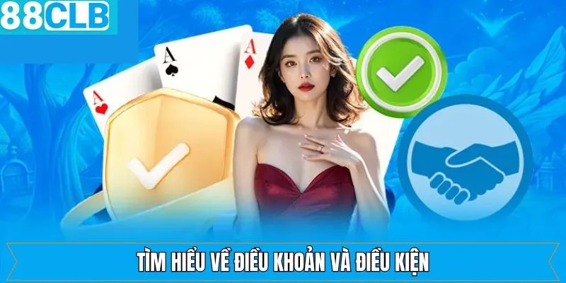 Giới thiệu điều khoản và điều kiện chung trên nhà cái