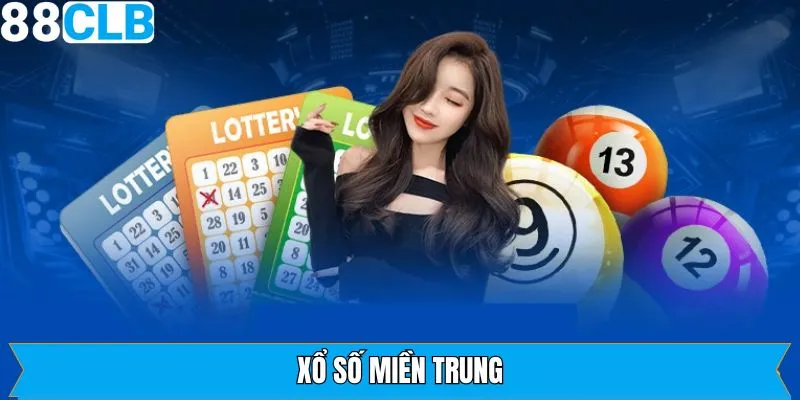 Xổ Số Miền Trung 88CLB - Nhận Ngay Cơ Hội Thắng Lớn!